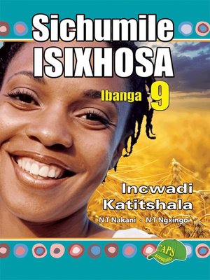 cover image of Sichumile Isixhosa Grade 9 Teacher's Guide( No Pdf)